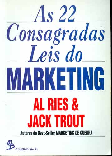 As 22 Consagradas Leis do Marketing (Al Ries e Jack Trout)